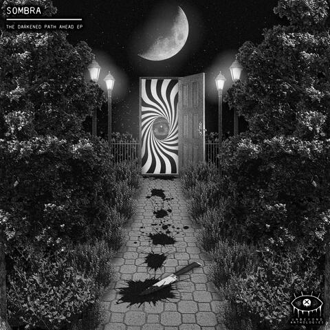 S0MBRA - The Darkened Path Ahead EP